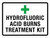 Hydrofluoric Acid Burns Treatment Kit Landscape - Wall Sign