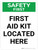 Safety First: First Aid Kit Located Here Portrait - Wall Sign