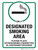 Designated Smoking Area - Please Place Extinguished Cigarettes in Container Provided - Wall Sign