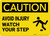 Caution: Avoid Injury Watch Your Step - Wall Sign