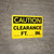 Caution: Clearance Feet Inches - Wall Sign
