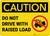 Caution: Do Not Drive with Raised Load - Wall Sign