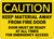 Caution: Keep Material Away From Fire Door - Wall Sign