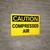 Caution: Compressed Air - Wall Sign