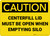 Caution: Centerfill Lid Must be Open When Emptying Silo - Wall Sign