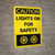 Caution: Lights On With Graphic Vertical - Wall Sign