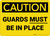 Caution: Guards Must be in Place - Wall Sign