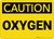 Caution: Oxygen - Wall Sign