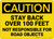 Caution: Stay Back over 100 Ft Not Responsible for Road Objects - Wall Sign