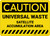 Caution: Universal Waste Satellite Accumulation Area - Wall Sign