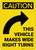 Caution: Vehicle Makes Wide Turns Arrow Right Vertical - Wall Sign