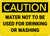 Caution: Water Not Used Drinking or Washing - Wall Sign