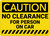 Caution: No Clearance For Person On Car - Wall Sign