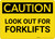 Caution: Look Out For Forklifts - Wall Sign