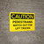 Caution: Pedestrians Watch Out For Lift Trucks - Wall Sign