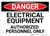 Danger: Electrical Equipment Authorized Personnel Text Only - Wall Sign
