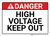 Danger: High Voltage Keep Out Text Only - Wall Sign
