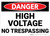 Danger: High Voltage No Trespassing - Wall Sign