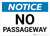 Notice: No Passageway - Wall Sign