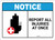 Notice: Report All Injuries At Once - Wall Sign