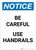 Notice: Be Careful Use Handrails Portrait - Wall Sign