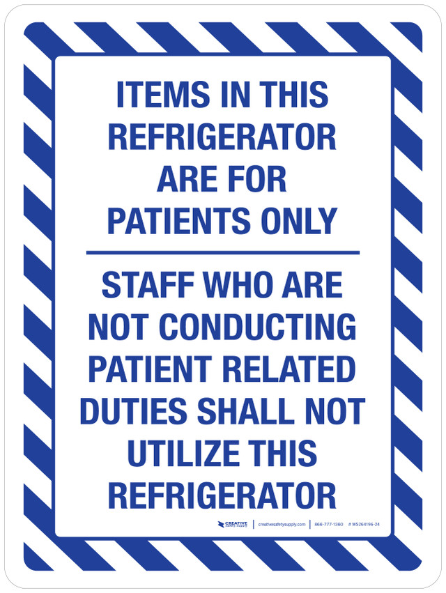 Refrigator Lab Usage Sign Items In Refrigerator Are For Patients Only Portrait - Wall Sign