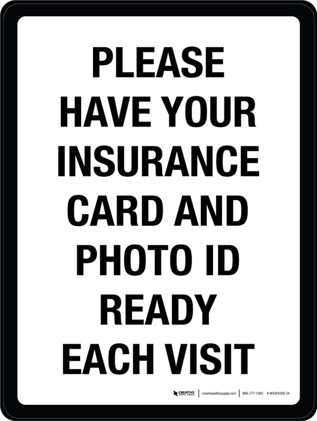 Please Have Your Insurance Card and Photo ID Ready Each Visit Portrait ...