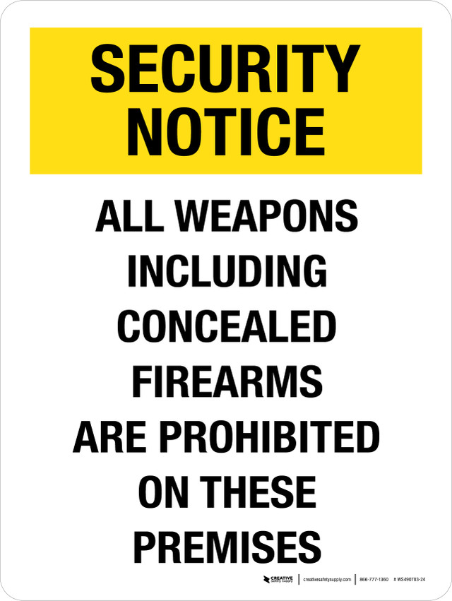 Security Notice: All Weapons Including Concealed Firearms Are ...