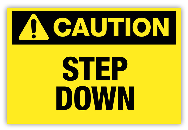 Step Down Label Caution - Step Down Label