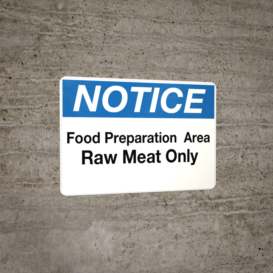 Notice - Food Prep Area - Raw Meat Only Wall Sign