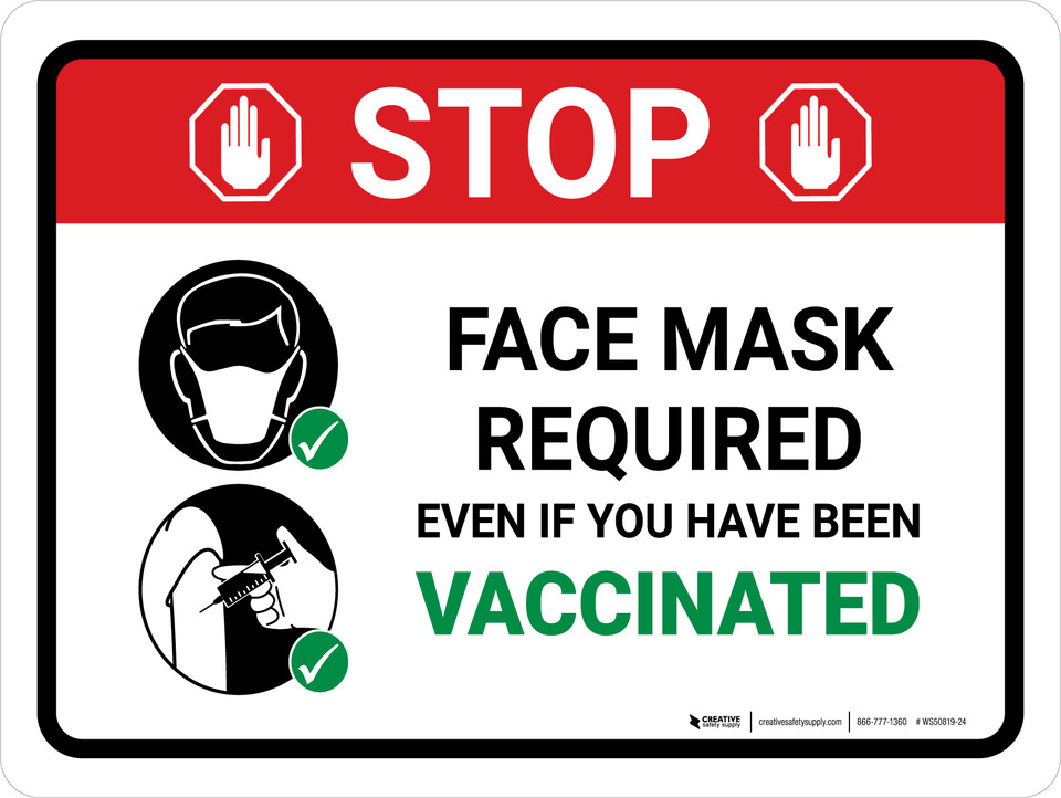 stop face mask required even if you have been vaccinated landscape