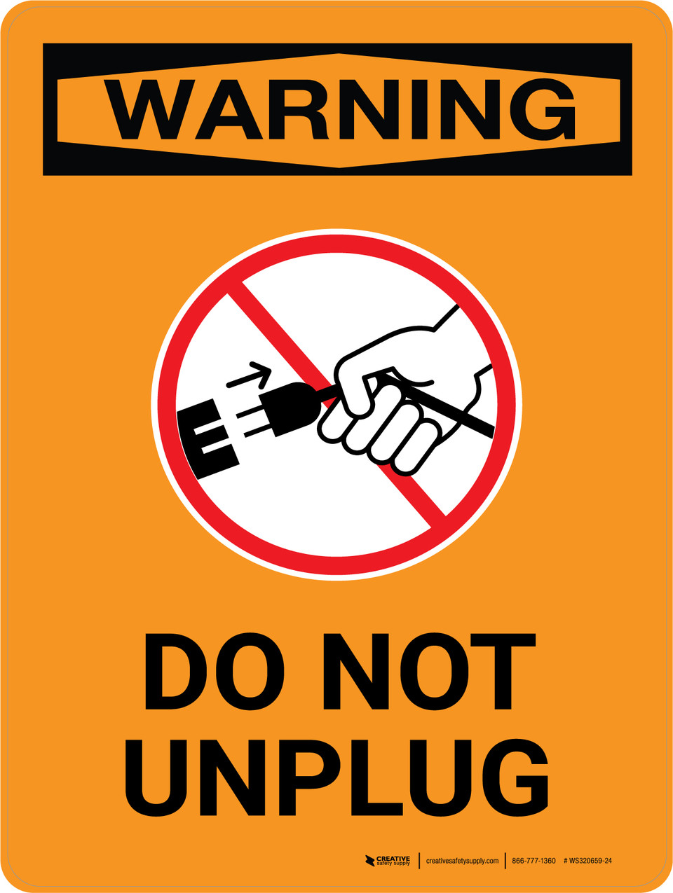 Warning Do Not Unplug with Icon Portrait Wall Sign Creative Safety
