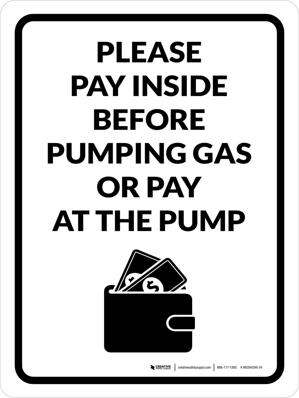 Please Pay Inside Before Pumping Gas or Pay at the Pump Portrait - Wall Sign
