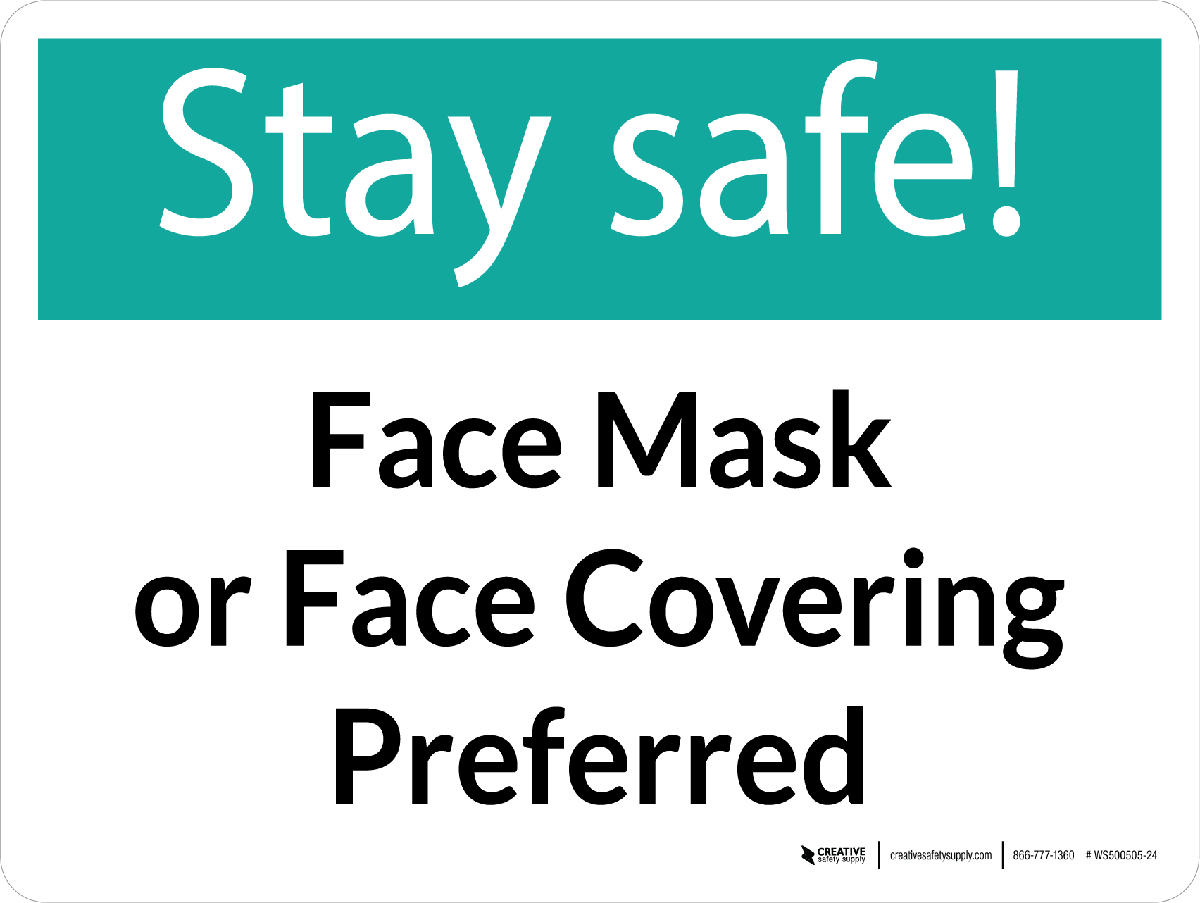 Stay Safe Face Mask Or Face Covering Preferred Landscape Wall Sign Creative Safety Supply Stay Safe Face Mask Or Face Covering Preferred Landscape Wall Sign Creative Safety Supply