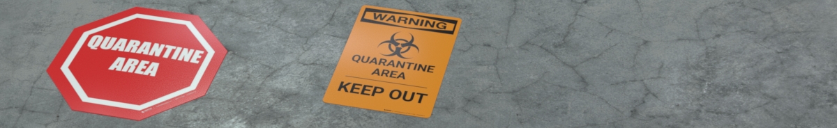 Quarantine Signs Quarantine Signs
