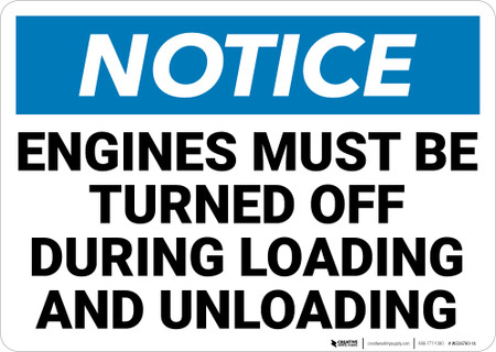 Signage Engine During Loading Notice: Engines Turned Off During Loading Unloading Landscape - Wall Sign