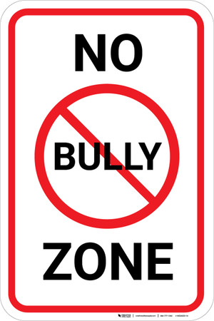 No Bully Zone with Icon Portrait - Wall Sign