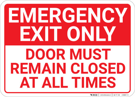 Emergency Exit Only Door Must Remain Closed At All Times Landscape