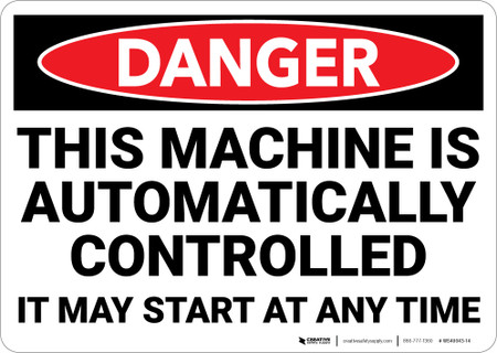 Danger: Machine Automatically Controlled Landscape - Wall Sign ...