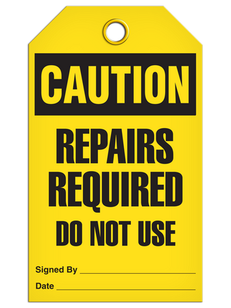 Caution Repairs Required Tags