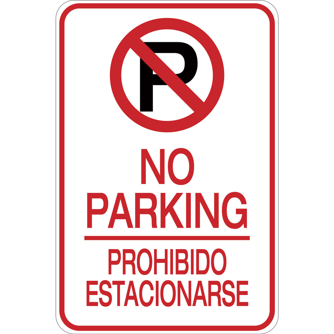 No Parking (Bilingual Spanish) - Aluminum Sign