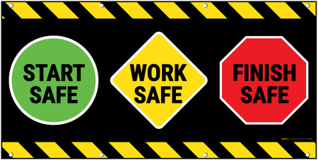 start safe work safe finish safe banner creative safety supply