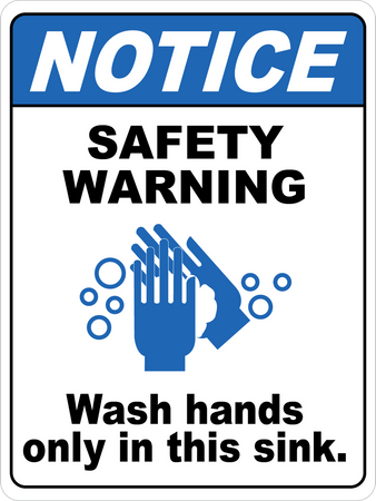 notice safety warning wash hands only in this sink floor sign