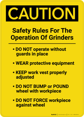 Caution: Safety Rules For The Operation Of Grinders - Portrait Wall Sign