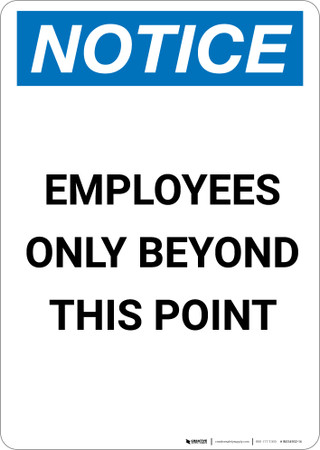 Notice: Employees Only Beyond This Point - Portrait Wall Sign