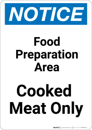 Notice: Food Prep Area - Cooked Meat Only - Portrait Wall Sign