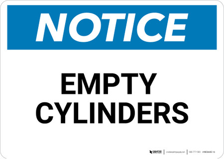 Notice: Empty Cylinders - Wall Sign