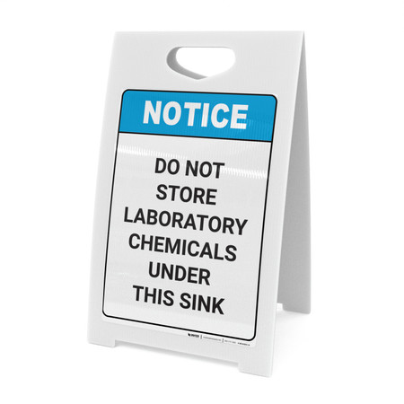Notice: Do Not Store Laboratory Chemicals Under Sink ANSI - A-Frame Sign