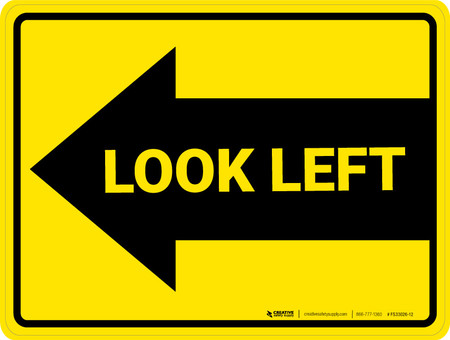 Look Left Arrow - Floor Marking Sign | Creative Safety Supply