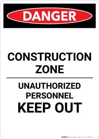 Construction Zone Authorized Personnel - Portrait Wall Sign